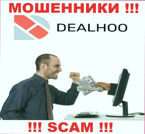 DealHoo Com - это internet махинаторы, которые склоняют наивных людей сотрудничать, в итоге лишают денег