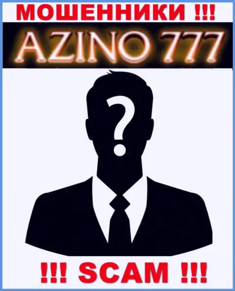 На ресурсе Азино777 не представлены их руководители - мошенники без всяких последствий прикарманивают денежные активы