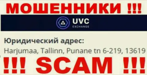 UVCExchange - преступно действующая компания, которая зарегистрирована в оффшоре по адресу Харьюмаа, Таллинн, Пунане тн 6-219, 13619