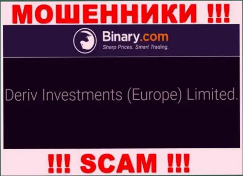 Deriv Investments (Europe) Limited - это компания, которая является юр лицом Binary