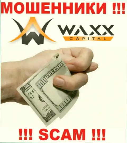 Даже и не надейтесь вывести свой заработок и вложенные денежные средства из дилинговой организации Waxx-Capital, потому что это интернет-махинаторы