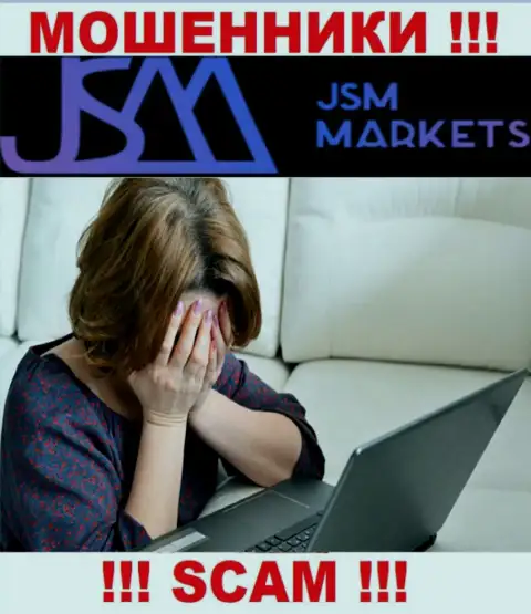 Забрать назад денежные активы из конторы JSM Markets еще можете попробовать, обращайтесь, вам посоветуют, как быть