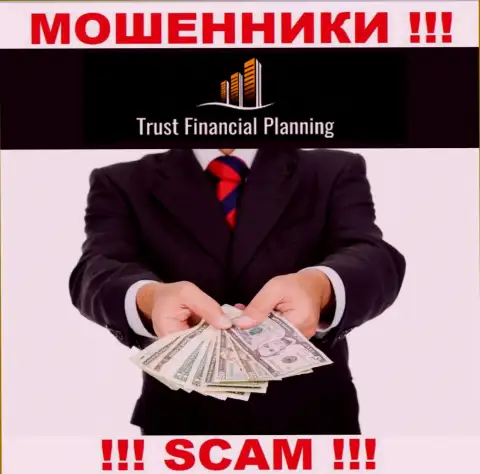 Trust-Financial-Planning Com - это ОБМАНЩИКИ !!! Подбивают сотрудничать, вестись крайне рискованно