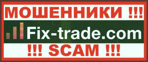 Fix-Trade Com - это ВОРЮГИ !!! SCAM !!!